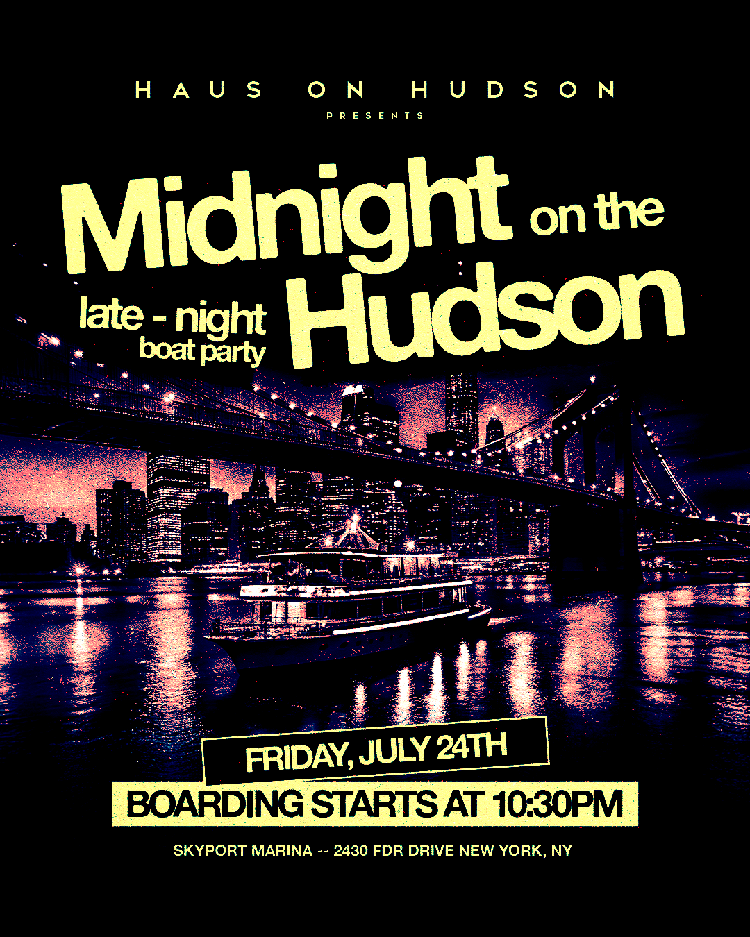 FRIDAY MIDNIGHT ON THE HUDSON 07/24